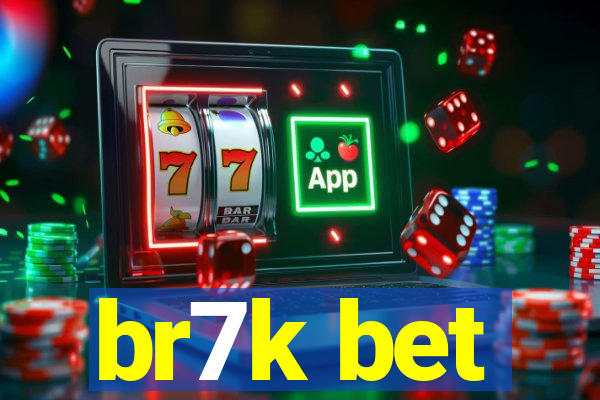 br7k bet